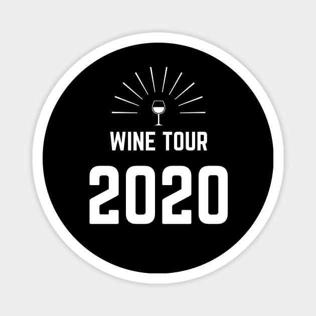 Wine Tour 2020 Shirt Magnet by 369designs